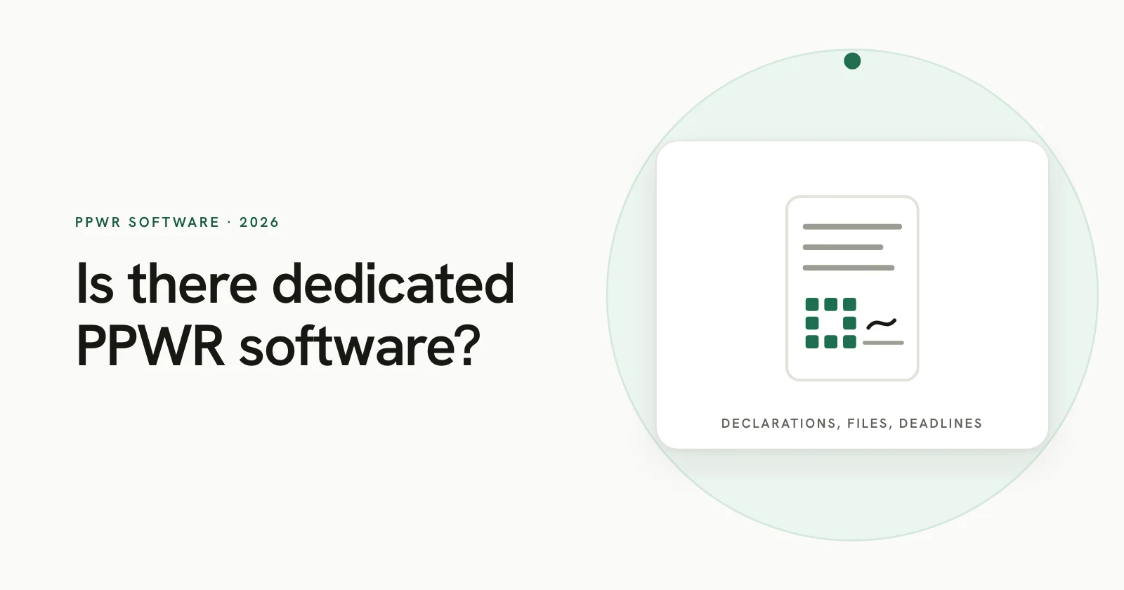 Gramta comparison card asking whether dedicated PPWR software exists, a document-and-QR glyph beside declarations, files, deadlines